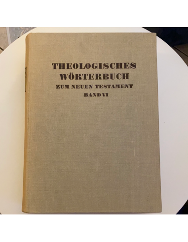 Theologisches Wörterbuch zum Neuen Testament Band 6 Dans la société mordern