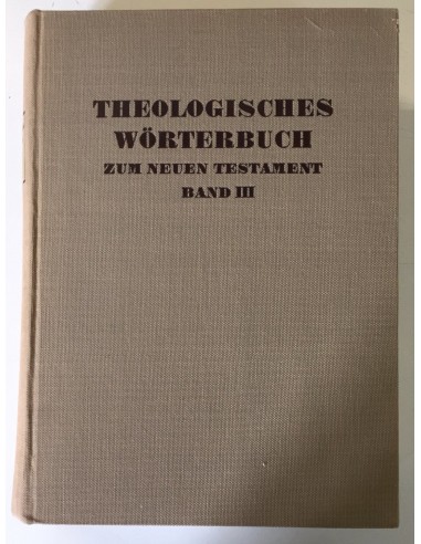 Theologisches Wörterbuch zum Neuen Testament Band 3 en linge