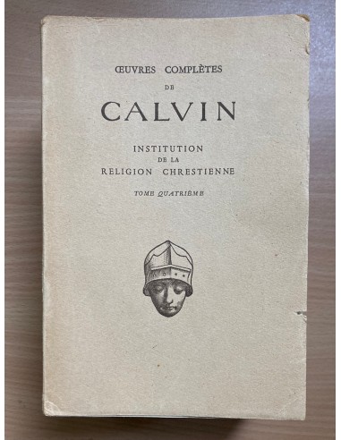 Oeuvres Complètes de Calvin Vol. 1-4 offre 